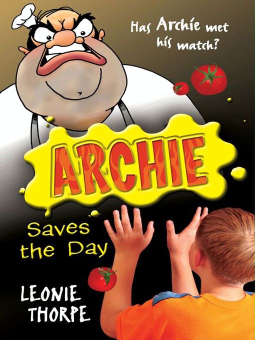 Title details for Archie Saves the Day by Leonie Thorpe - Available